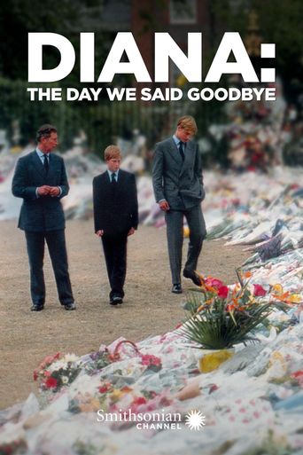  Diana: The Day We Said Goodbye Poster