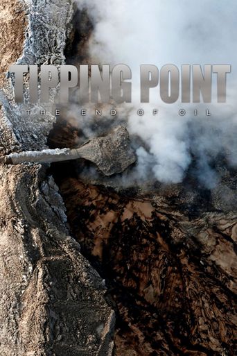  Tipping Point: the End of Oil Poster