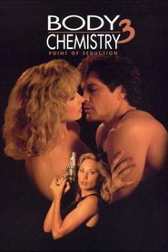  Point of Seduction: Body Chemistry III Poster
