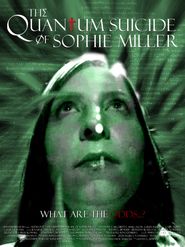  The Quantum Suicide of Sophie Miller Poster