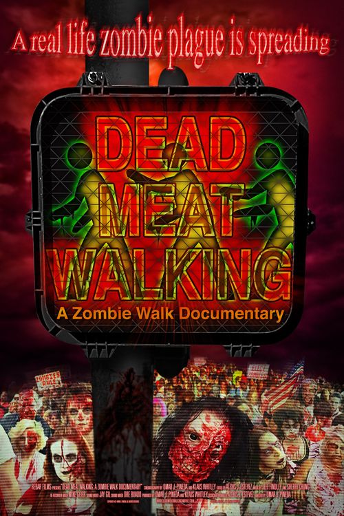 Dead Meat Walking: A Zombie Walk Documentary Poster