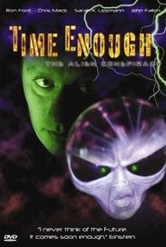  Time Enough: The Alien Conspiracy Poster