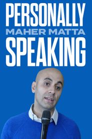 Maher Matta: Personally Speaking Poster