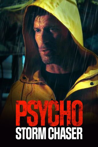  Psycho Storm Chaser Poster