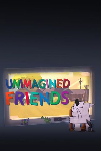  Unimagined Friends Poster
