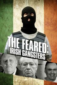  The Feared: Irish Gangsters Poster