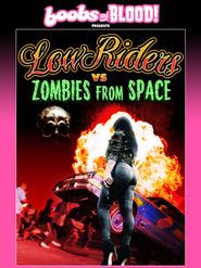 Lowriders vs Zombies from Space Poster