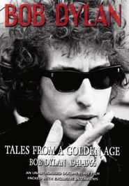  Tales From a Golden Age: Bob Dylan 1941-1966 Poster
