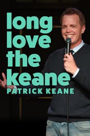  Patrick Keane: long love the Keane Poster