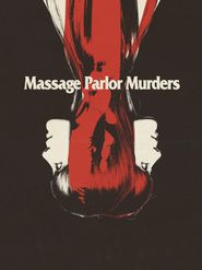  Massage Parlor Murders! Poster