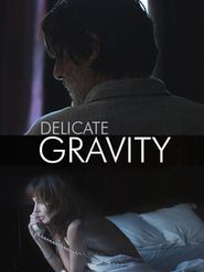  Delicate Gravity Poster