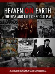  Heaven on Earth: The Rise and Fall of Socialism Poster