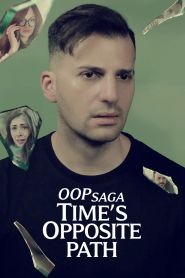  OOP Saga Times Opposite Path Poster