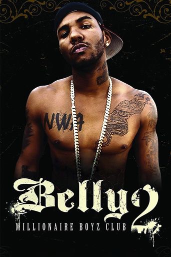  Belly 2: Millionaire Boyz Club Poster