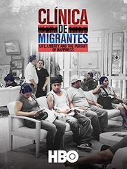  Clínica de Migrantes: Life, Liberty, and the Pursuit of Happiness Poster