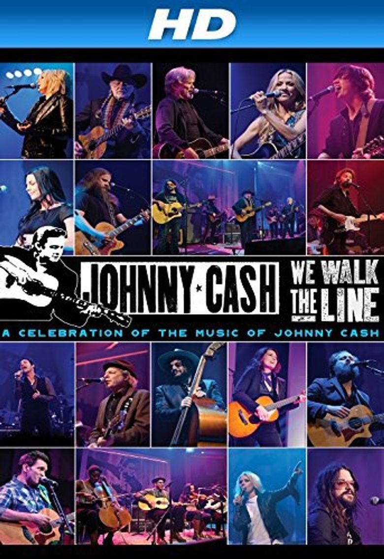We Walk The Line: A Celebration of the Music of Johnny Cash Poster