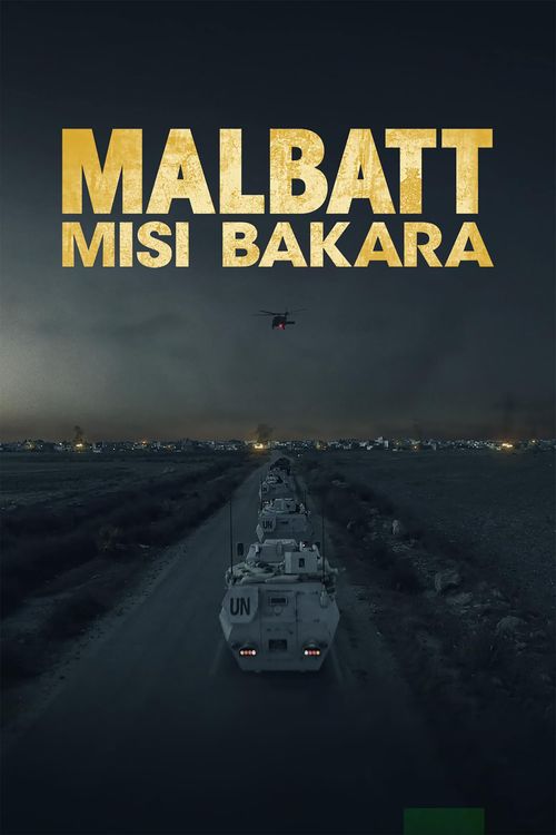 Malbatt: Misi Bakara (2023): Where to Watch and Stream Online | Reelgood