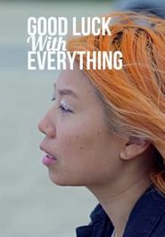  Good Luck with Everything Poster