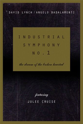  Industrial Symphony No. 1: The Dream of the Brokenhearted Poster