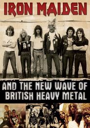 Iron Maiden And The New Wave Of British Heavy Metal Poster