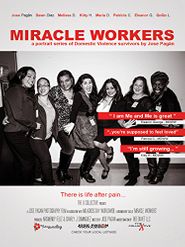  Miracle Workers: a portrait series of domestic violence survivors Poster