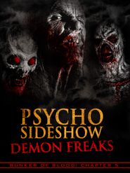  Bunker of Blood: Chapter 5: Psycho Sideshow: Demon Freaks Poster