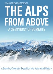  A Symphony of Summits: The Alps from Above Poster