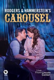  The New York Philharmonic's Performance of Rodgers & Hammerstein's Carousel Poster