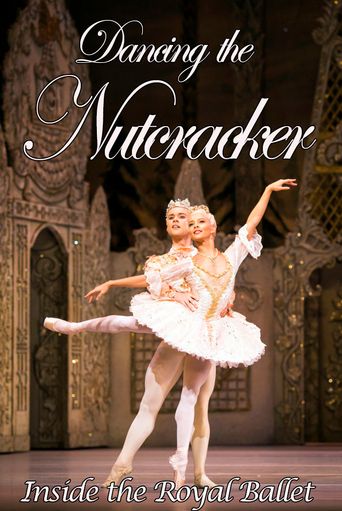  Dancing the Nutcracker: Inside the Royal Ballet Poster