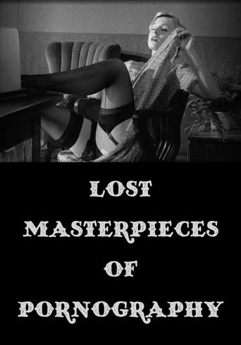  Lost Masterpieces of Pornography Poster