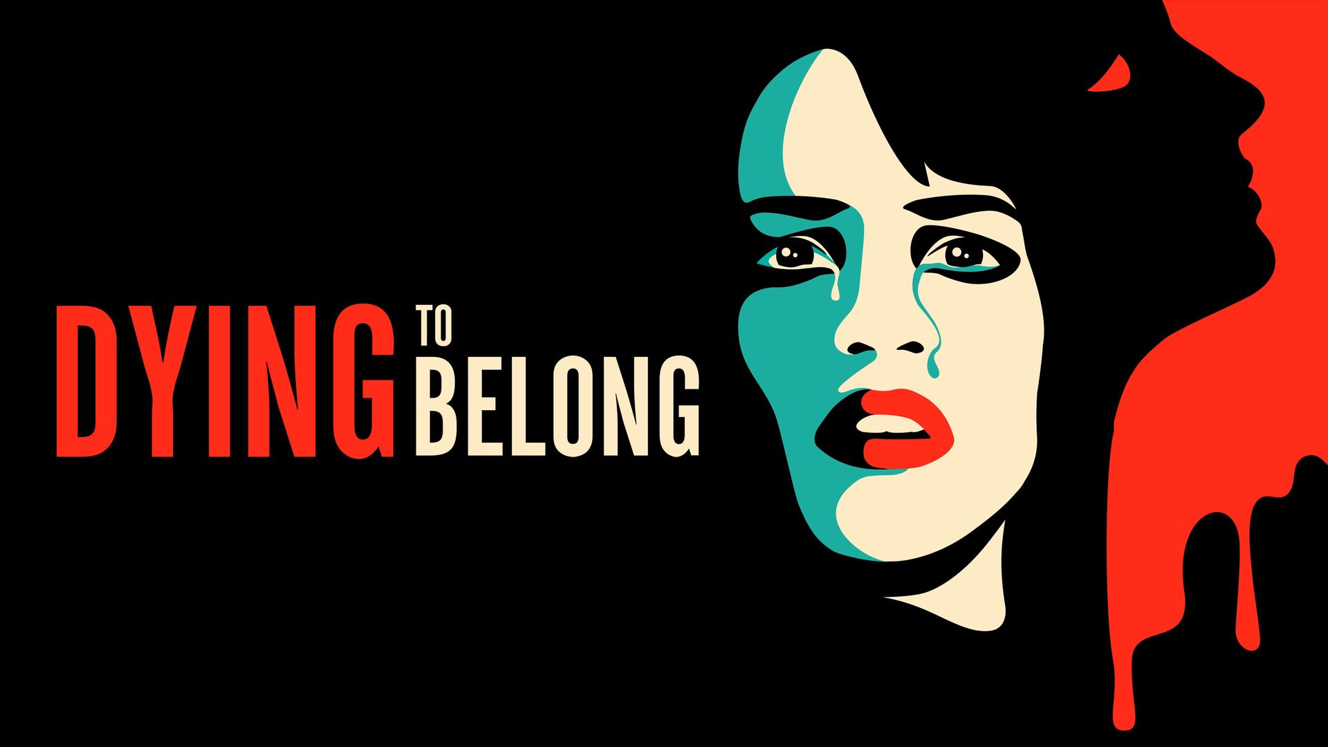 Dying to Belong Backdrop