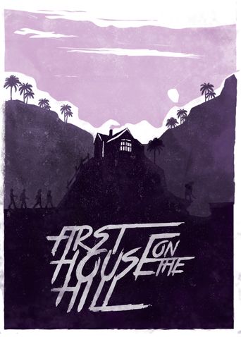  First House on the Hill Poster