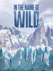  In the Name of Wild Poster