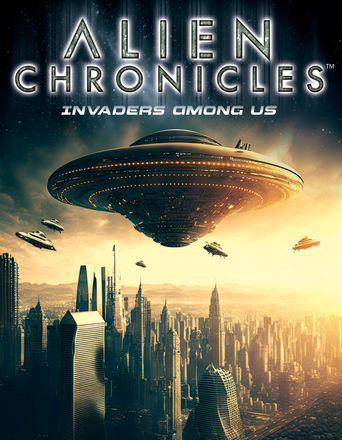  Alien Chronicles: Invaders Among Us Poster