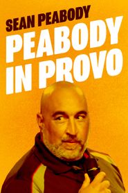  Sean Peabody: Peabody in Provo Poster