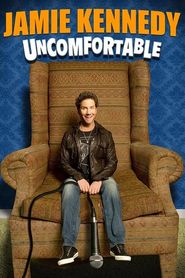  Jamie Kennedy: Uncomfortable Poster