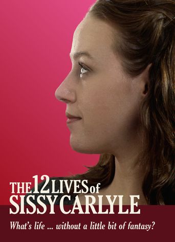  The 12 Lives of Sissy Carlyle Poster