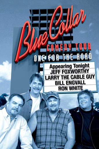 New releases Blue Collar Comedy Tour: One for the Road Poster