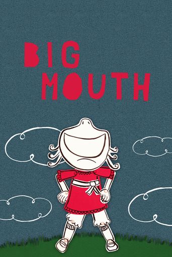  Big Mouth Poster