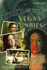  Attack of the Vegan Zombies! Poster