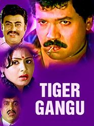 Tiger Gangu: Where to Watch and Stream Online | Reelgood