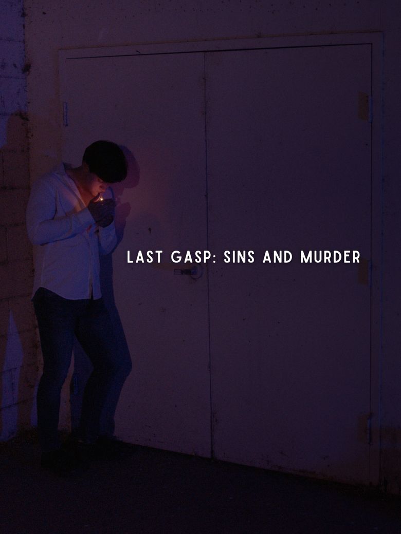 Last Gasp: Sins and Murder