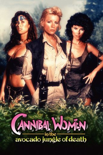  Cannibal Women in the Avocado Jungle of Death Poster