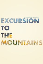  Excursion to the Mountains Poster