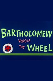  Bartholomew Versus the Wheel Poster