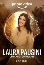  Laura Pausini: Pleasure to Meet You Poster