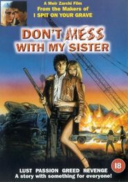  Don't Mess with My Sister! Poster