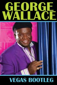  George Wallace: The Vegas Bootleg Poster