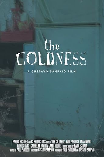 The Coldness (2024): Where to Watch and Stream Online | Reelgood