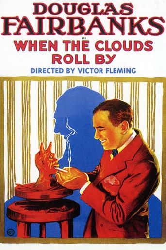  When the Clouds Roll By Poster